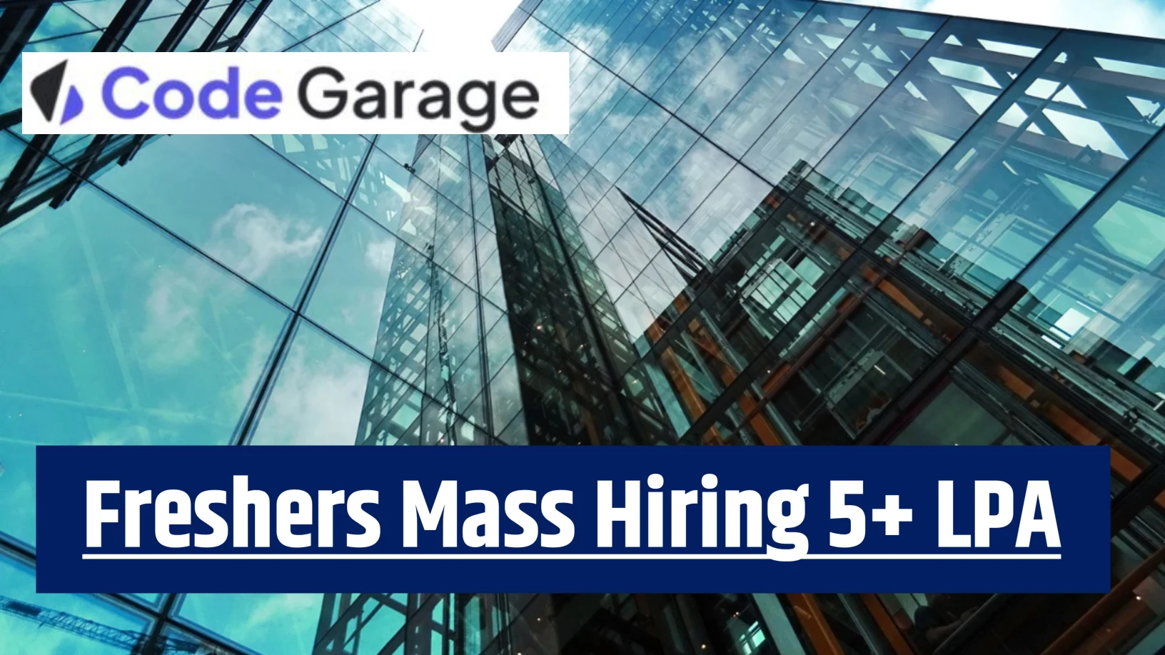Code Garage Tech Mass Hiring Freshers and Engineers – Multiple Roles Open | 5+ Lac per Year Salary | Apply Now