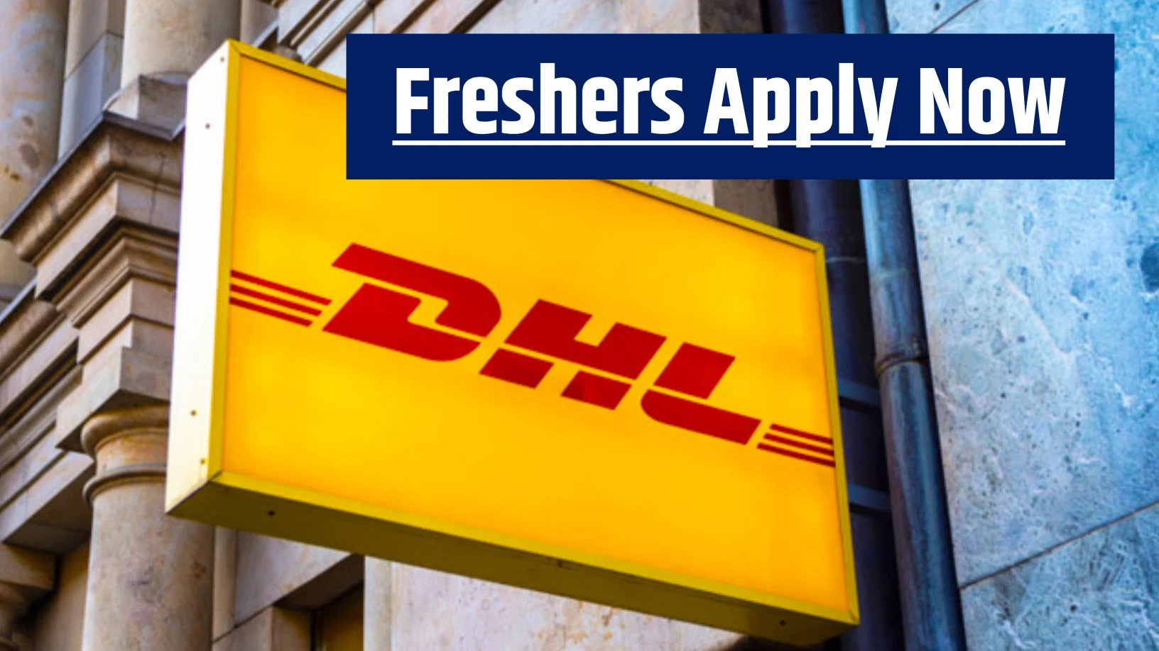 DHL Hiring Software Engineers – Freshers & Experienced Can Apply (Hybrid Role
