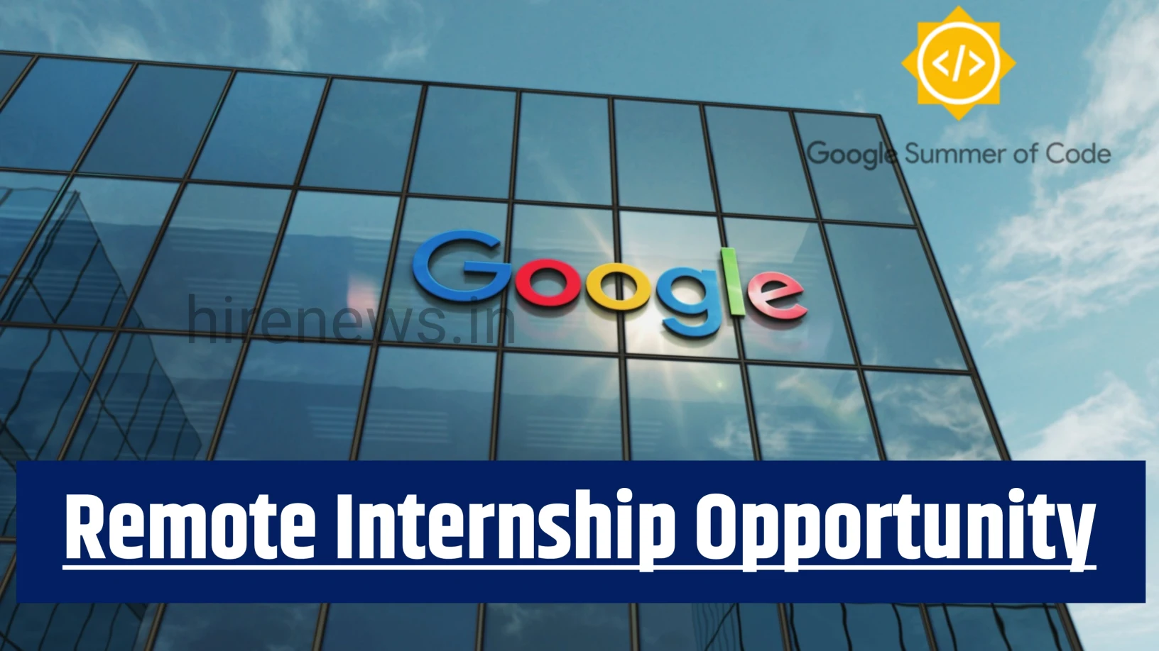 google internship 2026, gsoc 2026, software internship, freshers jobs, remote internship, coding internship, google hiring, tech internship