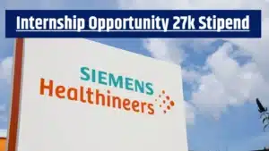 Siemens Healthcare Opens Technical Internship – High Paying Opportunity for Freshers