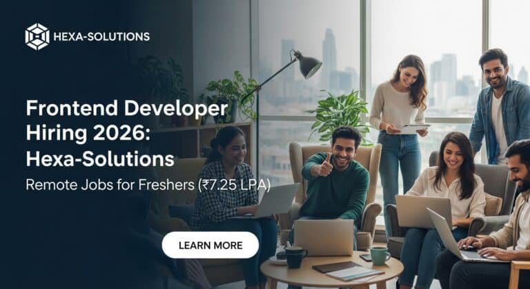 Hexa-Solutions Remote Jobs for Freshers