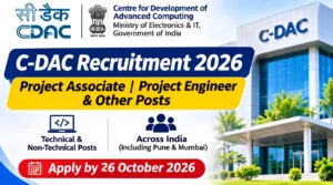 C-DAC Recruitment 2026: Apply for Project Associate, Project Engineer and Other Posts