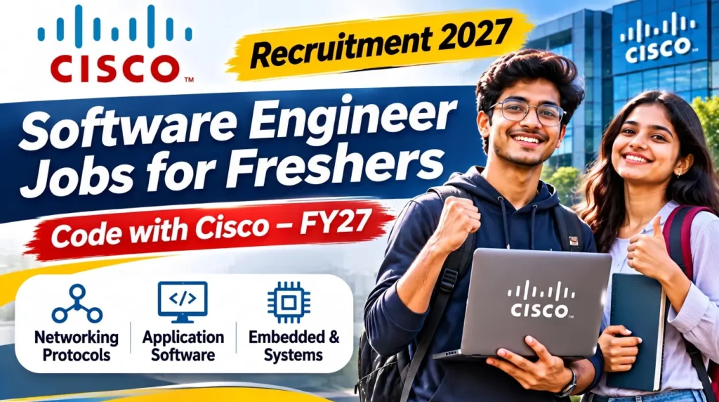 Cisco Recruitment 2027: Software Engineer Jobs for Freshers – Apply Online