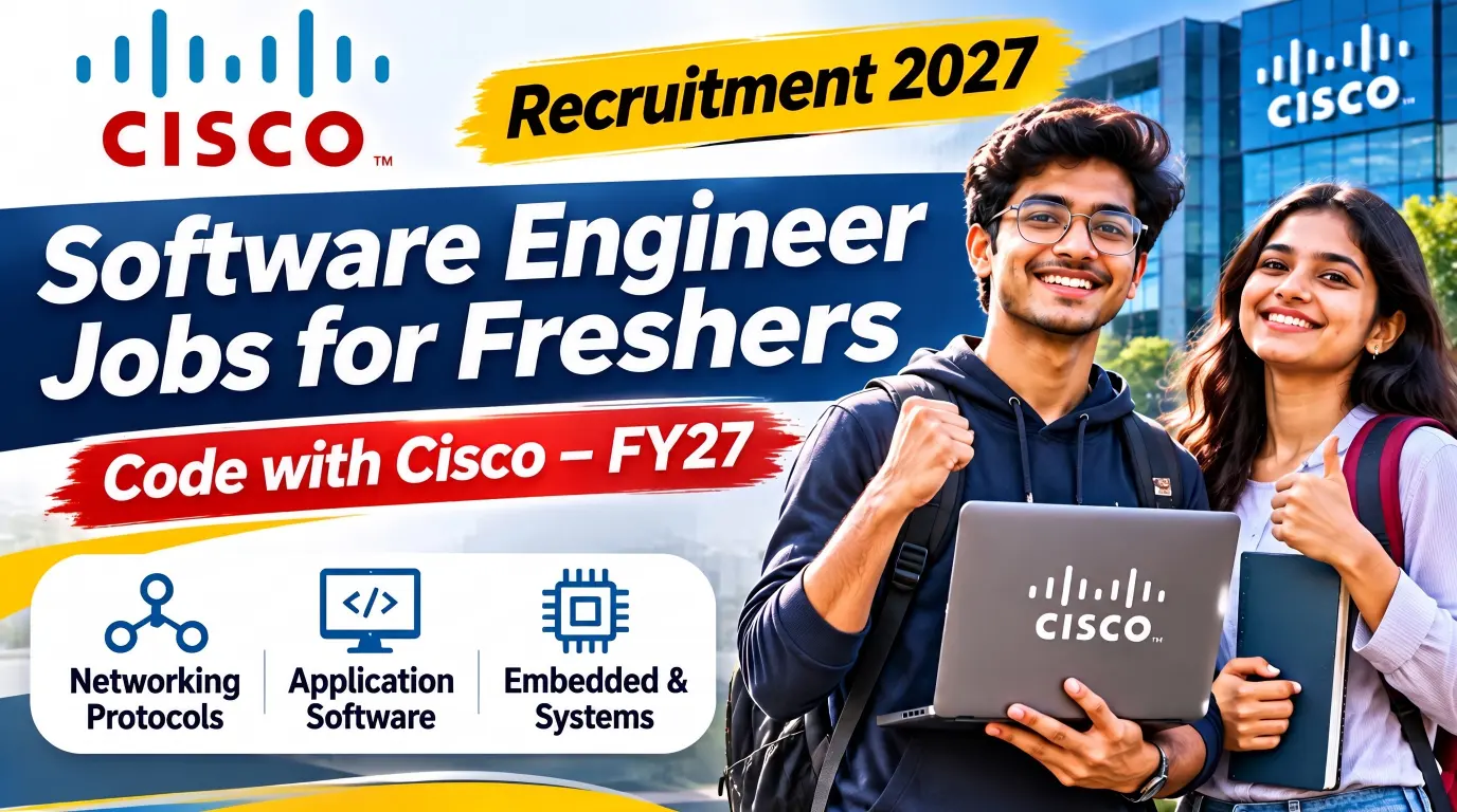 Cisco Recruitment 2027: Software Engineer Jobs for Freshers – Apply Online