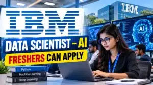 IBM Recruitment 2026: Freshers Can Apply for Associate Data Scientist – AI Role in Bangalore