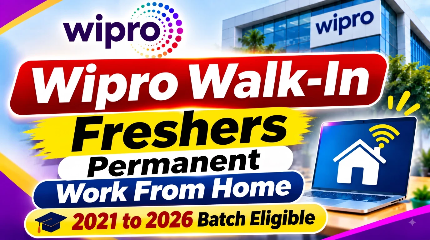 Wipro Walk-in Interview 2026: Work From Home Opportunity for Freshers